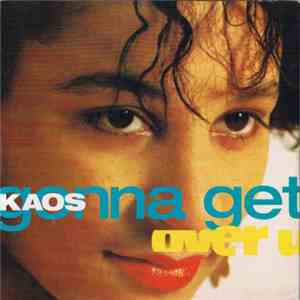Kaos - Gonna Get Over U