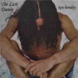Ken Hensley - The Last Dance