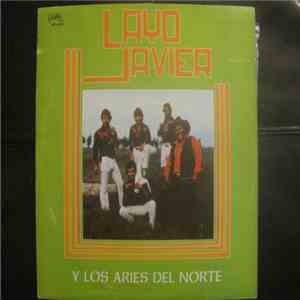 Layo Javier Y Los Aries Del Norte - Layo Javier Y Los Aries Del Norte