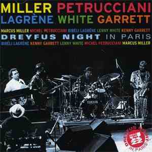 Miller, Petrucciani, Lagrène, White, Garrett - Dreyfus Night In Paris