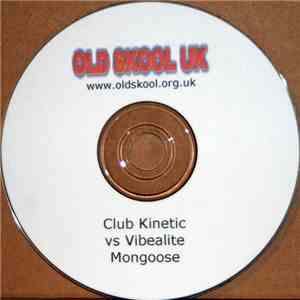 Mongoose - Club Kinetic Vs Vibealite
