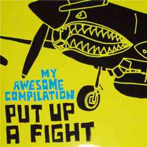 My Awesome Compilation - Put Up A Fight