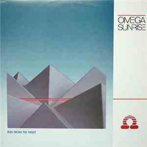 Omega Sunrise - Run From The Night