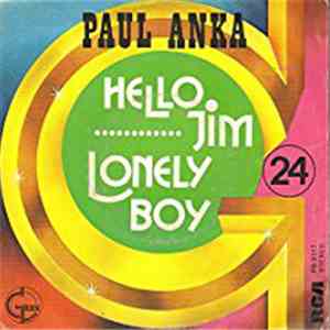 Paul Anka - Hello Jim / Lonely Boy