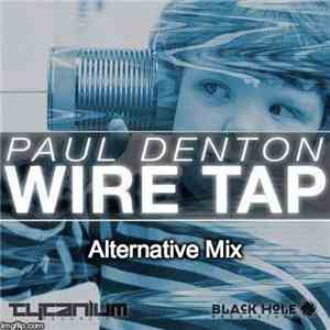 Paul Denton  - Wire Tap (Alternative Mix)