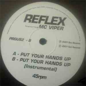 Reflex  - Put Your Hands Up