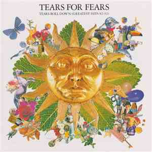Tears For Fears - Tears Roll Down (Greatest Hits 82-92)