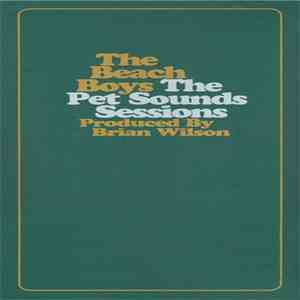 The Beach Boys - The Pet Sounds Sessions