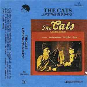 The Cats - Like The Old Days