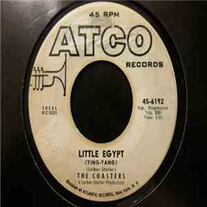 The Coasters - Little Egypt (Ying-Yang) / Keep On Rolling