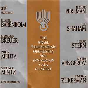 The Israel Philharmonic Orchestra - 60th Anniversary Gala Concert