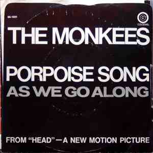 The Monkees - Porpoise Song / As We Go Along