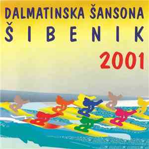Various - Dalmatinska Šansona Šibenik 2001