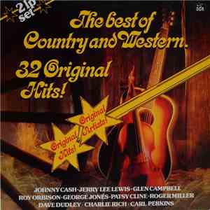 Various - The Best Of Country And Western - 32 Original Hits