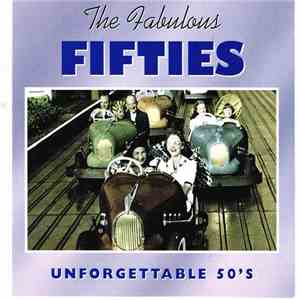 Various - The Fabulous Fifties - Unforgettable 50's