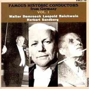 Walter Damrosch, Leopold Reichwein, Herbert Sandberg - Famous Historic Cond ...