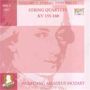 Wolfgang Amadeus Mozart - String Quartets KV 155-160