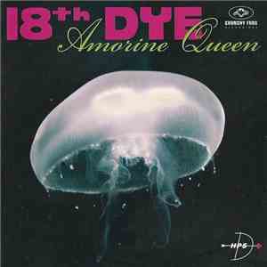 18th Dye - Amorine Queen