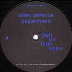 Alien Defence Department - Hell On High Water