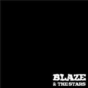 Blaze & The Stars - Blaze & The Stars