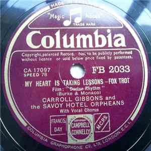 Carroll Gibbons And The Savoy Hotel Orpheans - My Heart Is Taking Lessons / ...