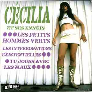 Cécilia Et Ses Ennuis - Les Petits Hommes Verts