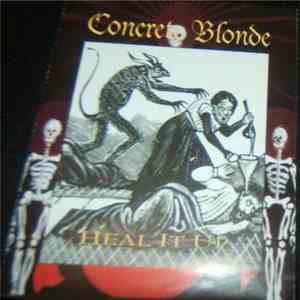 Concrete Blonde - Heal It Up