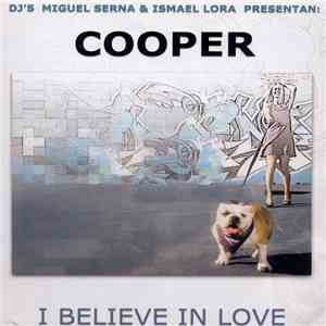 Cooper - I Believe In Love