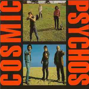 Cosmic Psychos - Down On The Farm & Cosmic Psychos