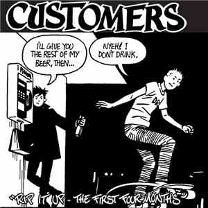 Customers - Rip It Up - The First Four Months