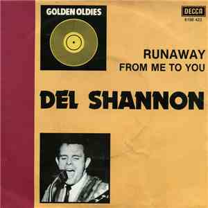 Del Shannon - Runaway / From Me To You