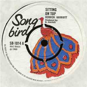 Derrick Harriott - Sitting On Top / You Were Meant For Me