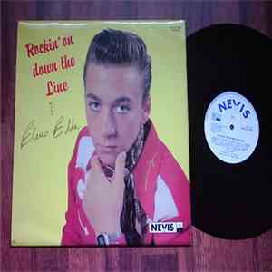 Elvis Eddie - Rockin` On Down The Line With Elvis Eddie