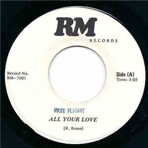 Free Flight - All Your Love / Rock Star