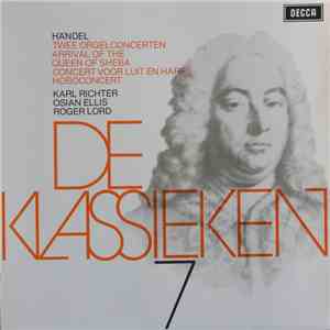 Georg Friedrich Händel - Karl Richter, Osian Ellis, Roger Lord - De Klassie ...