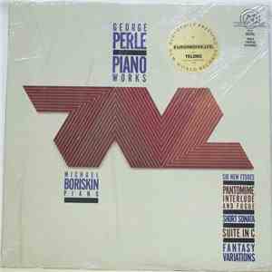 George Perle - Michael Boriskin - Piano Works