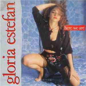 Gloria Estefan - Here We Are