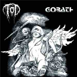Gorath / TOD - Haunting The December Chords / Black Vengeance