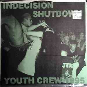 Indecision  / Shutdown  - Youth Crew 1995