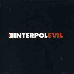 Interpol - Evil