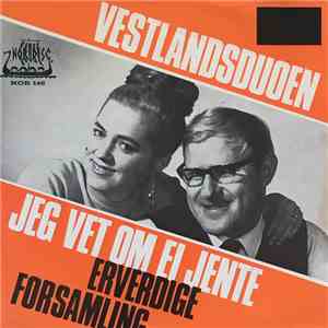 Ivar Medaas, Vestlandsduoen - Jeg Vet Om Ei Jente/Erverdige Forsamling