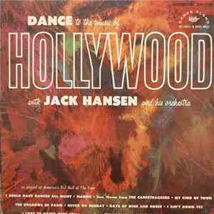 Jack Hansen And His Orchestra - Dance To The Music Of Hollywood
