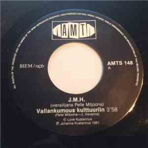 J.M.H. (vierailijana) Pelle Miljoona  - Vallankumous Kulttuuriin