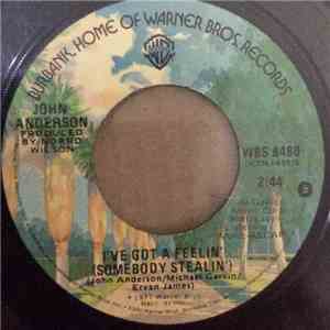 John Anderson  - I've Got A Feelin' (Somebody Stealin')