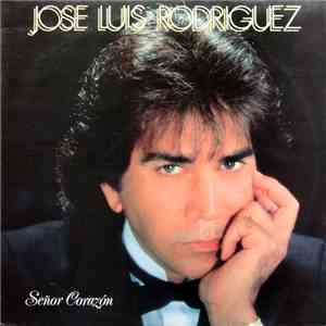 Jose Luis Rodriguez - Señor Corazón