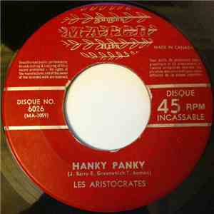 Les Aristocrates / Renée Martel - Hanky Panky / Noir C'est Noir