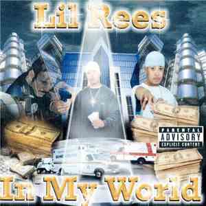 Lil Rees  - In My World