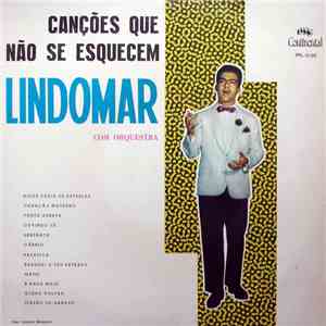 Lindomar Com Orquestra - Canções Que Não Se Esquecem