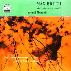 Max Bruch, Yehudi Menuhin, Philharmonia Orchester - London, Walter Süsskind ...