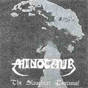 Minotaur - The Slaughter Continues